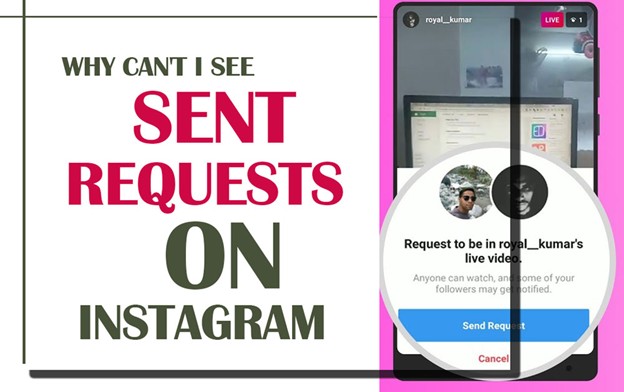 Why Can’t I See Sent Requests on Instagram?